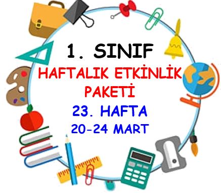 1. Sınıf 23. Hafta Türkçe ve Matematik Etkinlik Paketi (20 - 24 Mart)